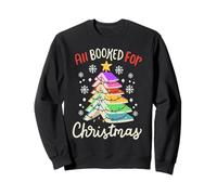 All Booked For Christmas Funny Book Lovers Xmas Tree Women Sweatshirt