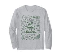 All Booked for Christmas Holiday Reader Bookish Doodle Long Sleeve T-Shirt
