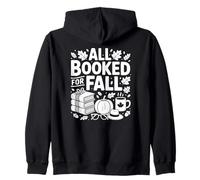 All Booked for Fall Books Coffee Fall Leaves Pumpkins Autumn Zip Hoodie