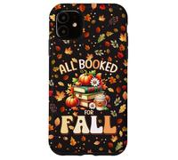 All Booked for Fall Reading Book Lovers Autumn Teacher Case for iPhone 11