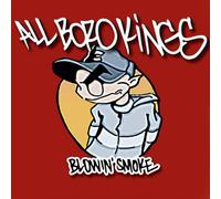 All Boro Kings - Blowin' Smoke