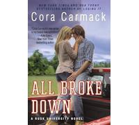 ALL BROKE DOWN: A Rusk University Novel: 2