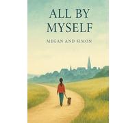 All By Myself: 2 (A Little Bit of Help)