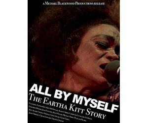 All by Myself: The Eartha Kitt Story