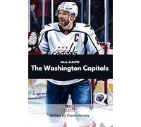 All Caps: The Washington Capitals (Franchise Spotlight Series: NHL)