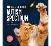 All Cats Are on the Autism Spectrum by Kathy Hoopmann (Hardback Book)