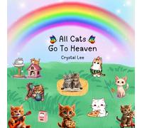 All Cats Go To Heaven: Interactive Greif Book (Children's Pet Greif Books)