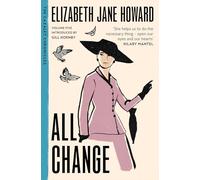 All Change: The Beloved Fifth Instalment in The Cazalet Chronicles