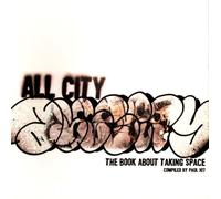 All City: The Book About Taking Space