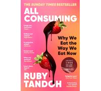All Consuming : The instant Sunday Times bestseller