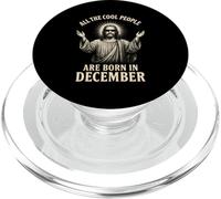 All Cool People are Born in December Birthday Funny Bday PopSockets PopGrip for MagSafe