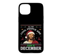 All Cool People Born In December Jesus Christmas Birthday Case for iPhone 15 Plus