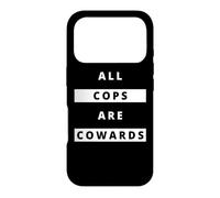 ALL COPS ARE COWARDS | Anti-Police Activism Case for iPhone 17 Pro