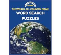 All Country Name Word Search Puzzle Book: Fun Geography Game for Adults & Kids | 195 Countries to Find | Brain-Boosting Travel Puzzle Activity | Educational Gift for Students, Travelers & Teachers