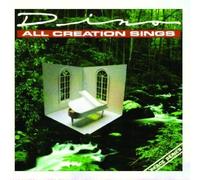 All Creation Sings by Dino