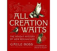 All Creation Waits Gift Edition by Gayle Boss - 9781640608047