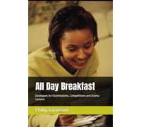 All Day Breakfast: Duologues for Examinations, Competitions and Drama Lessons