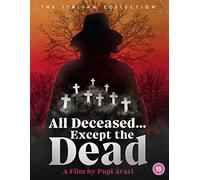 All Deceased... Except the Dead Blu-ray