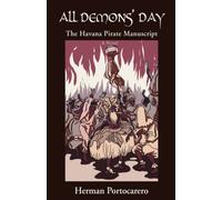 All Demons' Day : The Havana Pirate Manuscript