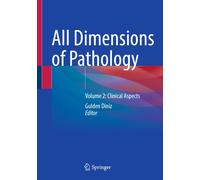 All Dimensions of Pathology : Volume 2: Clinical Aspects