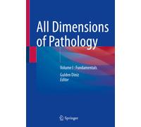 All Dimensions of Pathology : Volume I : Fundamentals