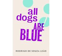 All Dogs Are Blue