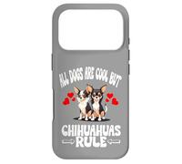 All Dogs Are Cool But Chihuahuas Rule Case for iPhone 17 Pro