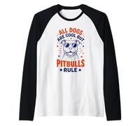 All Dogs are Cool But Pitbulls Rule Sunglasses Raglan Baseball Tee