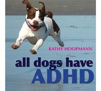 All Dogs Have ADHD