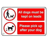 All Dogs Must Be Kept On Leads Pick Up After Your Dog Sign - Pre-Drilled 3mm Aluminium Dibond, Heavy-Duty Weatherproof (200 x 150mm)