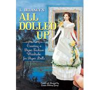 All Dolled Up: Creating a Paper Fashion Wardrobe for Paper Dolls (Dover Crafts: Dolls & Toys)
