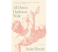 Seán Hewitt All Down Darkness Wide (Hardback) (US IMPORT)