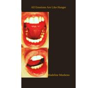 All Emotions Are Like Hunger