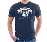 All+Every I Have Too Many Fishing Rods Said Nobody Ever Men's T-Shirt Navy Blue