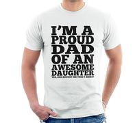 All+Every The Proud Dad of an Awesome Daughter Men's T-Shirt White
