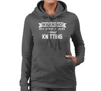 All+Every Warning May Start Talking About Knitting Women's Hooded Sweatshirt Charcoal