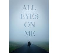 All Eyes on Me