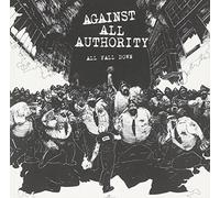 All Fall Down By Against All Authority (2008-02-04)