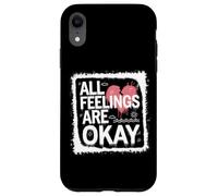 All Feelings Are Okay Emotional Validation Quote Case for iPhone XR
