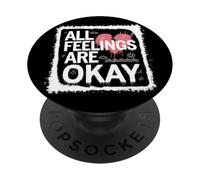 All Feelings Are Okay Emotional Validation Quote PopSockets Adhesive PopGrip