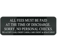 All Fees Must Be Paid At The Time Of Discharge Acrylic Sign 10x3 Inch Service Payment Plaque Self Adhesive Fade Resistant For Home Business Front Door Office Gate Window