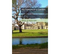 All Flowers in a Garden