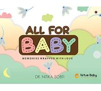 All For Baby: Memories Wrapped with Love