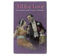 All for Love: Seven Centuries of Illicit Liaison