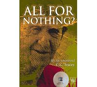 All for Nothing: My Life Remembered