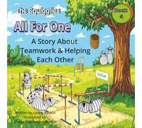 All For One: A. Squigglie Story about Teamwork & Helping Each Other (The Squigglies: Social Skills & Life Lessons for Kids)