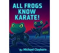 All Frogs Know Karate!