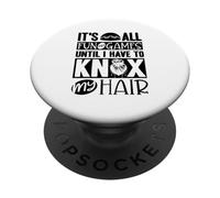 All Fun And Games Until I Knox My Hair Synchro Swimmer PopSockets Adhesive PopGrip