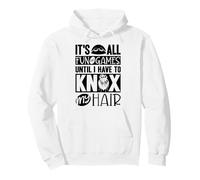 All Fun And Games Until I Knox My Hair Synchro Swimmer Pullover Hoodie
