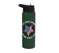 All gave Some, Some gave All Memorial Day Stainless Steel Insulated Water Bottle